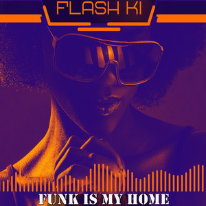 Funk Is My Home