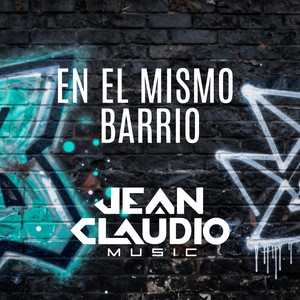 En el Mismo Barrio by JEAN CLAUDIO
