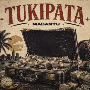 MABANTU - Tukipata