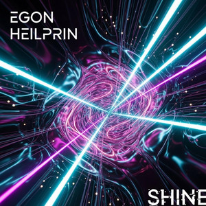Shine by Egon Heilprin