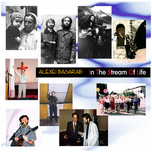 Alexei Basarab — In the Stream of Life