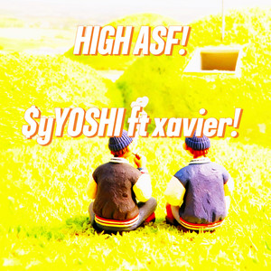 High ASF! by $yYOSHI, xavier!