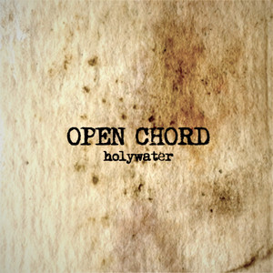Open Chord by Holywater