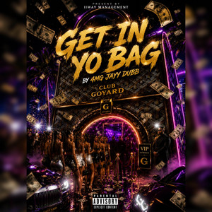Get In Yo Bag by 4MG JAYY DUBB