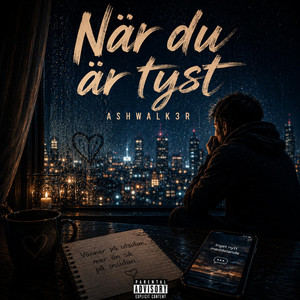 När är tyst by AshWalk3r©