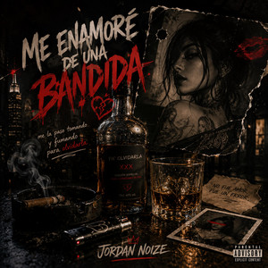 Me enamore de una bandida by Jordan Noize