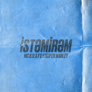 İstəmirəm by Mc B.u.S, Lucifer Marley