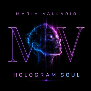 Hologram Soul by MARIA VALLARIO