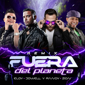 Eloy, Randy Nota Loca, Zion & Jowell & Randy - Fuera Del Planeta (Remix)