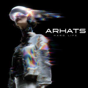 Hard life by ARHATS