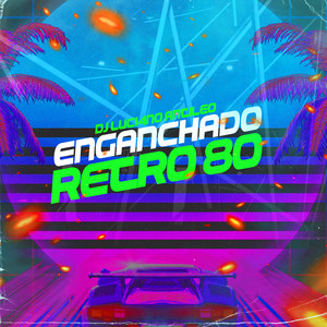 Enganchado Retro 80 - Remix