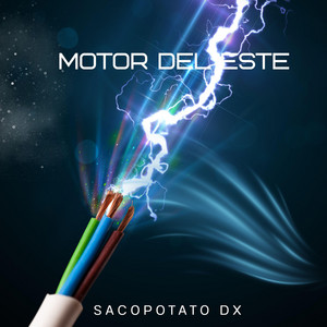 MOTOR DEL ESTE by Sacopotato Dx