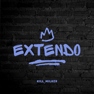 KILL_MILKER - Extendo
