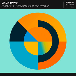 Familiar Strangers (feat. Rothwell) - Extended Mix by Jack Wins, Rothwell