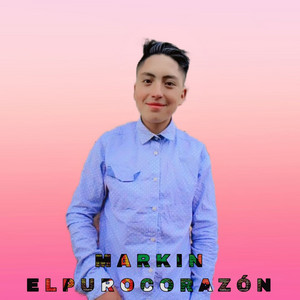 Markin el Puro Corazón - Te Quería