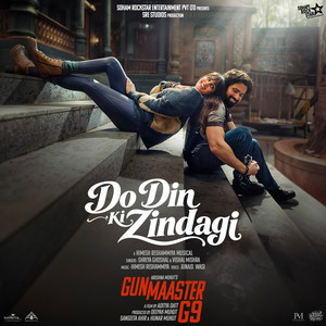 Do Din Ki Zindagi - From "Gunmaaster G9"
