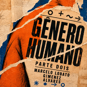 Gênero Humano parte dois by Marcelo Lobato, Gimenez, Alvares