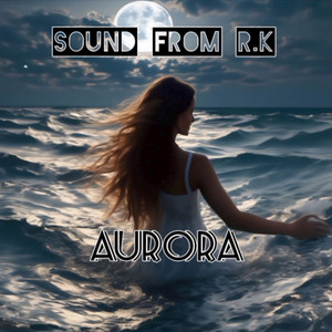 Aurora by Sound From R.K