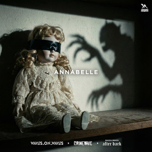 Annabelle by Waves_On_Waves, Crimewave, Waves On Waves After Dark