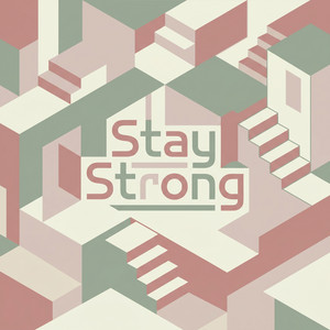 Stay Strong by Kenji Isawa