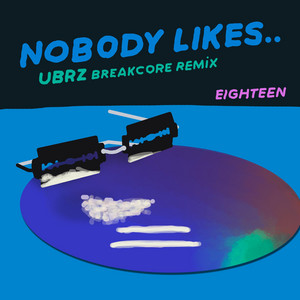 Nobody Likes.. (UBRZ Remix)