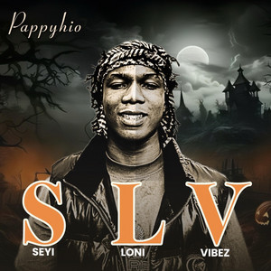 Pappyhio - Seyi Loni Vibez (Speed Up)
