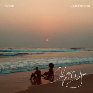 Know You by JoJo Hundred, Peypah