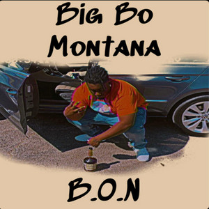 B.O.N. by Big Bo Montana
