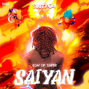 slutygod - super saiyan (feat. 2brazyTank)
