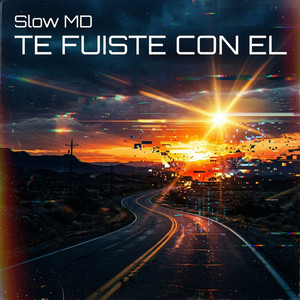 Te Fuiste Con El by Slow MD