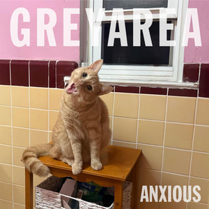 Anxious by Grey Area