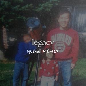 Legacy (HUEGO Remix)