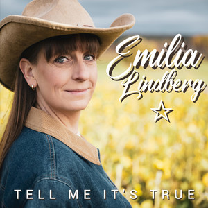 Tell me it's true by Emilia Lindberg