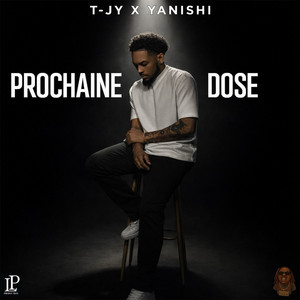 Prochaine dose by T-Jy, Yanishi
