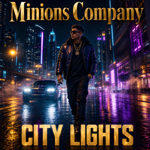 CITY LIGHTS by Minions Company