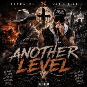 Another Level by Jay-B Real, JamWayne