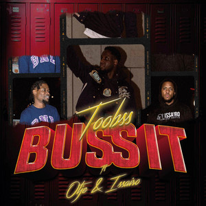 Buss It by Toobss, Issairo, Otje