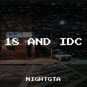 NightGTA - 18 and Idc