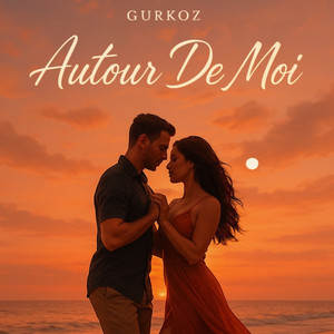 Gurkoz - Autour De Moi