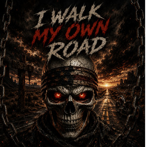 I WALK MY OWN ROAD