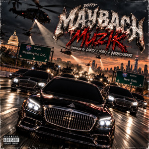 Maybach Muzik by Dotty