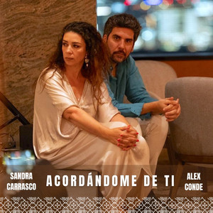 Acordándome de ti by Alex Conde, Sandra Carrasco, Bandolero, Pablo Martín Caminero