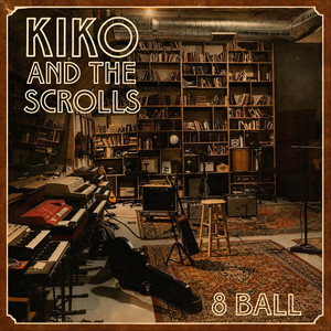 8 Ball by Kiko and the Scrolls