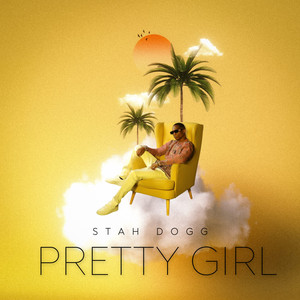Pretty Girl by Stah Dogg