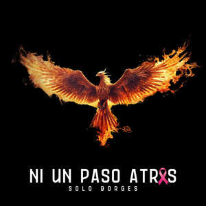 Ni Un Paso Atras by Solo Borges