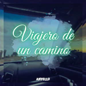 Viajero de un camino by Anyello