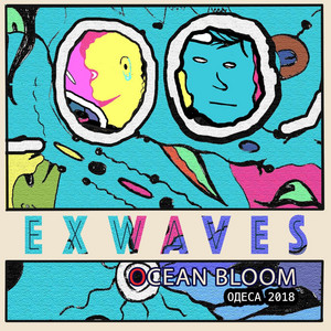 Ocean Bloom — EXWAVES (2018)
