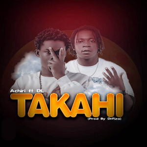 Achiri - Takahi (feat. DL)