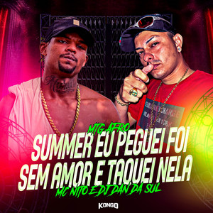 MTG AFRO SUMMER - EU PEGUEI FOI SEM AMOR E TAQUEI NELA