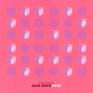 Hvid - Remodelled by Henrik Lindstrand, alva noto